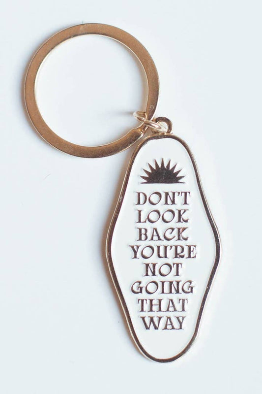 Don't Look Back Keychain