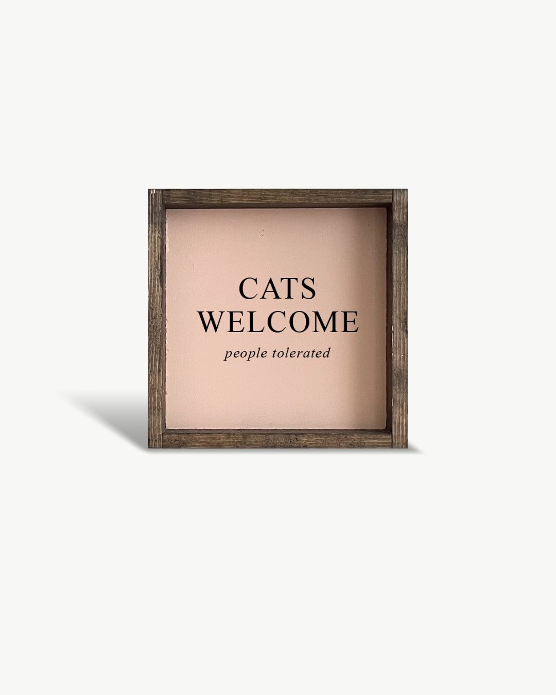 Cats Welcome (people tolerated) Framed Print