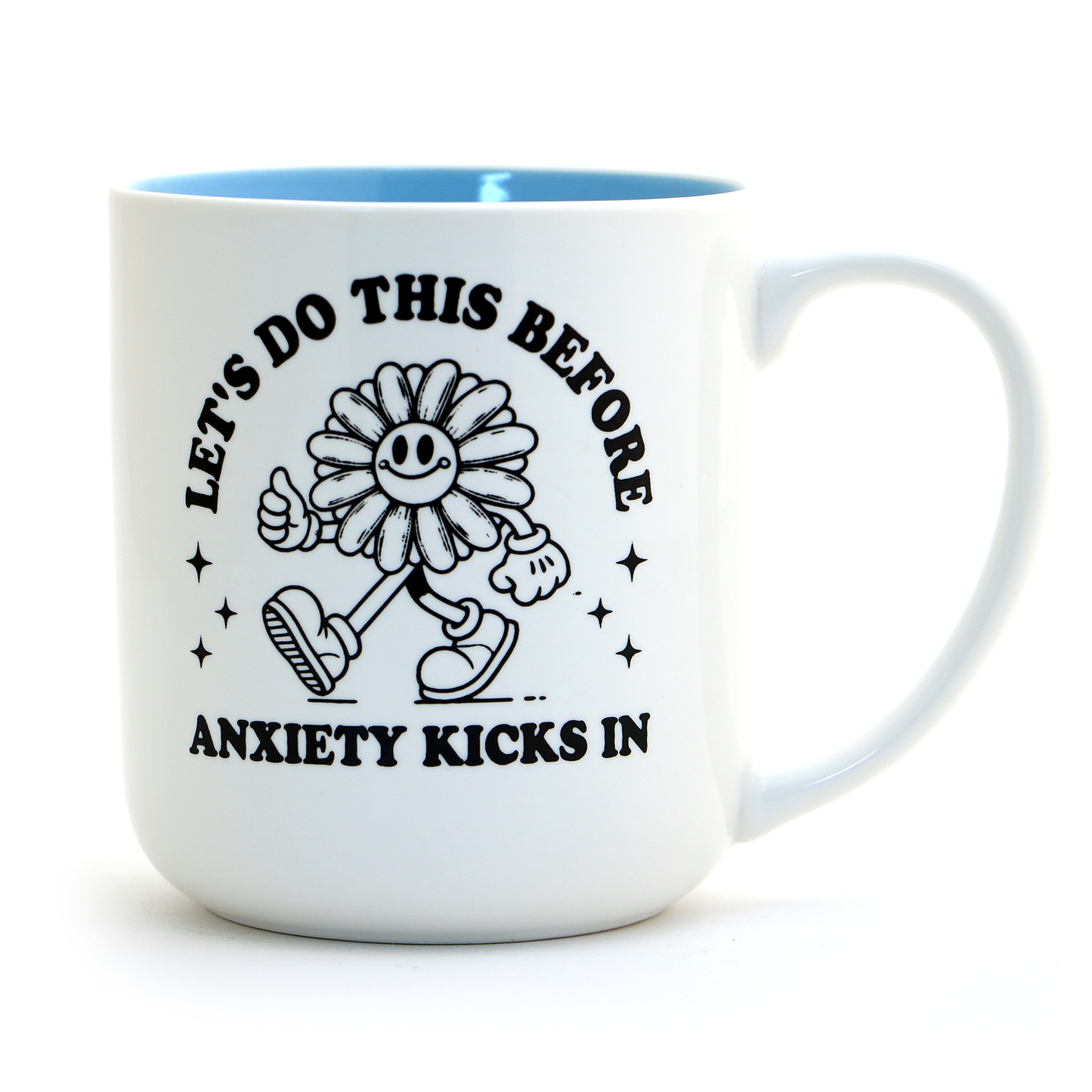 Anxiety Mug, Let's Do This, Focus on the Positive mug