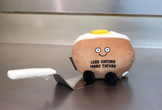 "Less Haters, More Taters" Plushies Baked Potato