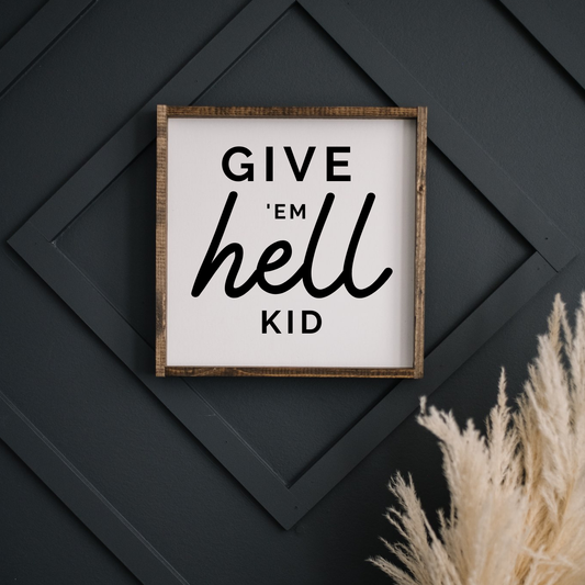 Give 'Em Hell Kid Framed Print – Motivational Wall Art