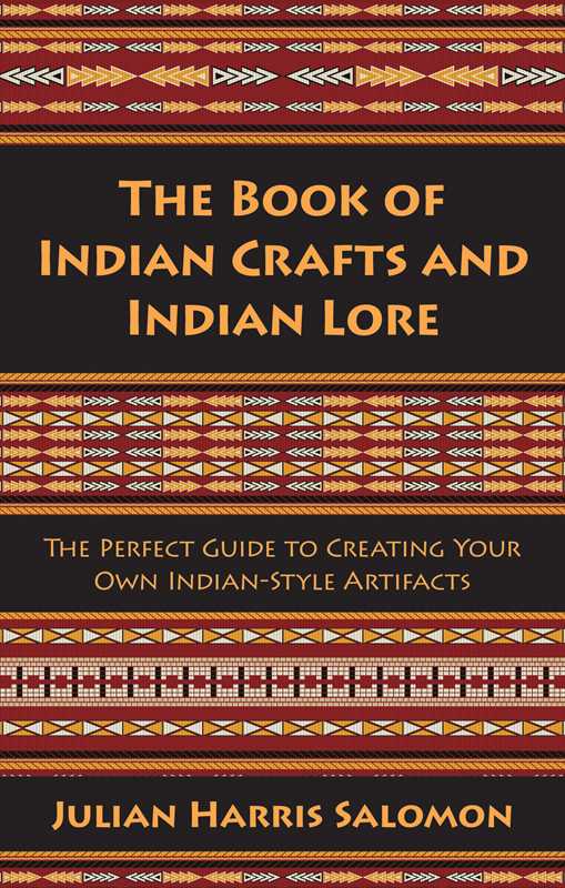 Book of Indian Crafts and Indian Lore by Julian Harris Salomon
