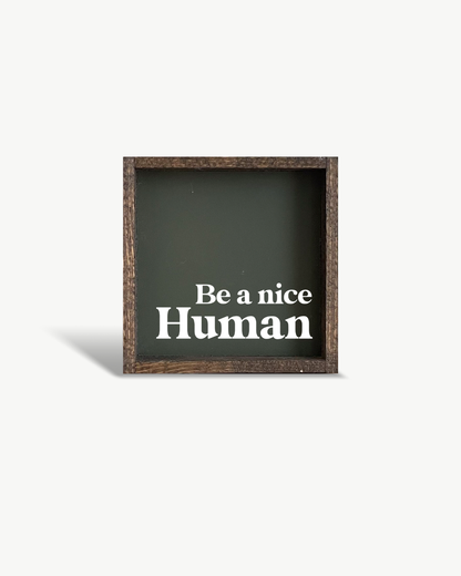 Be A Nice Human Framed Print - Modern Positive Wall Art