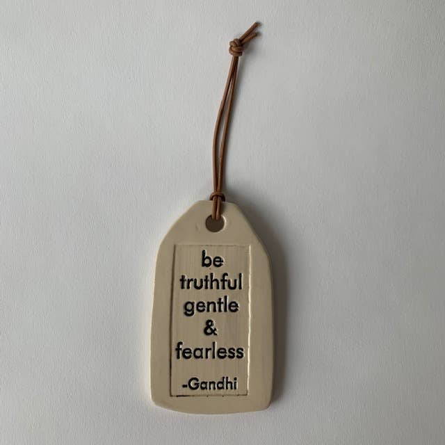 Ceramic Quote Tag: be truthful