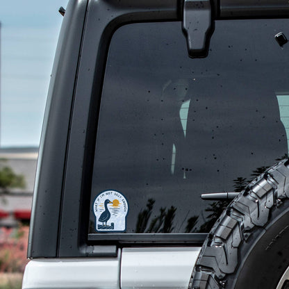 What If I’m Not A Silly Goose Sticker