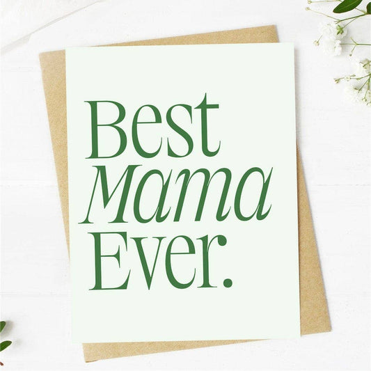 Best Mama Ever Greeting Card