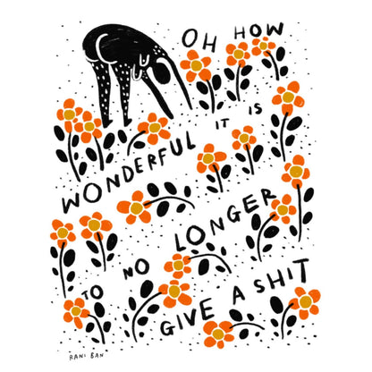 TO NOT GIVE A SHIT Art Print