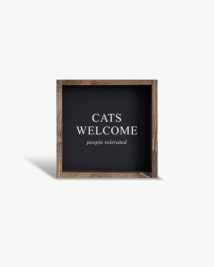 Cats Welcome (people tolerated) Framed Print