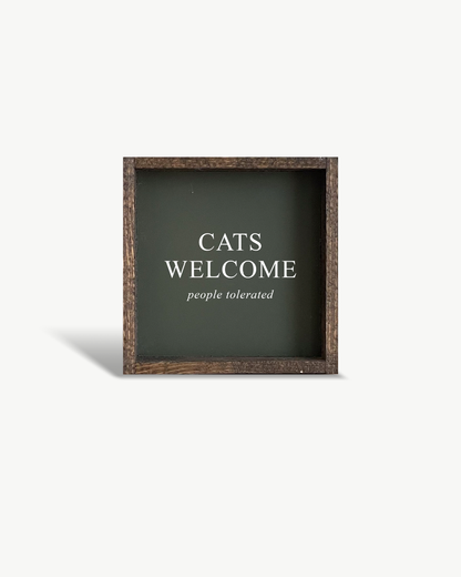 Cats Welcome (people tolerated) Framed Print