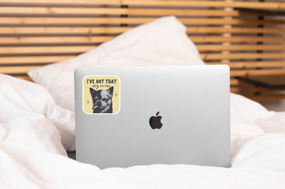 I've Got That Dog in Me Sticker