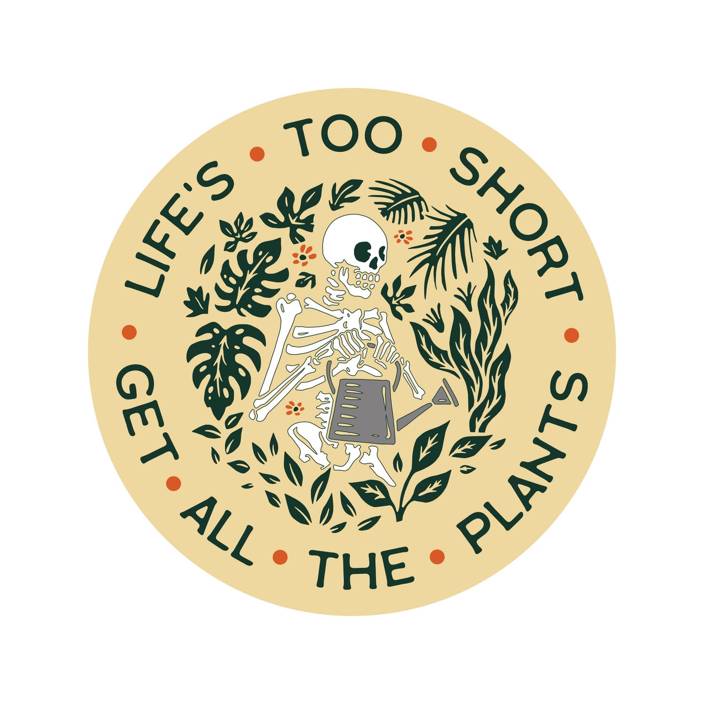 Life’s Too Short Skeleton Sticker