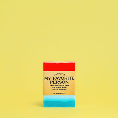 Soap For My Favorite Person