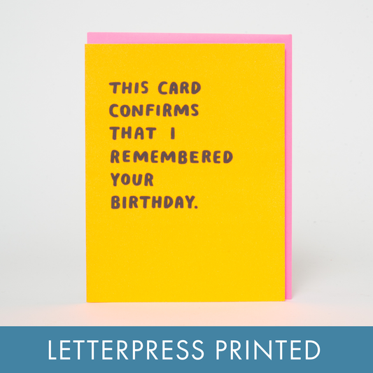 Confirmed Birthday Funny Letterpress Greeting Card by Ashkahn