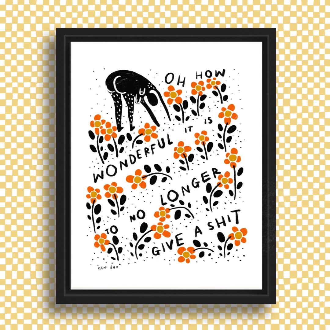 TO NOT GIVE A SHIT Art Print