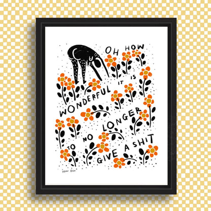 TO NOT GIVE A SHIT Art Print