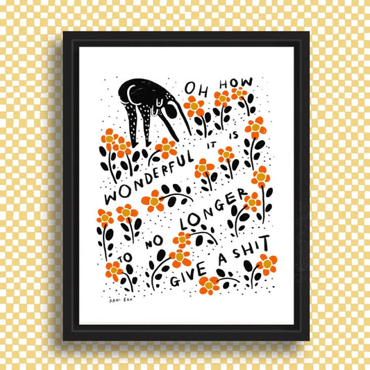 TO NOT GIVE A SHIT Art Print
