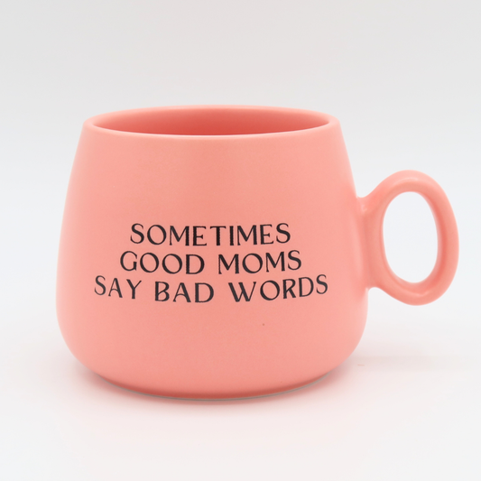 Sometimes Good Moms Say Bad Words - Cappuccino Mug