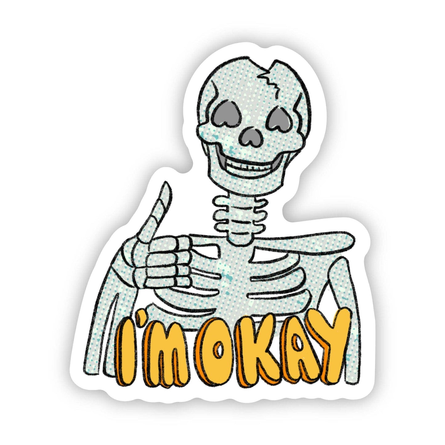 I'm Okay Sarcastic Skeleton Thumbs Up Sticker