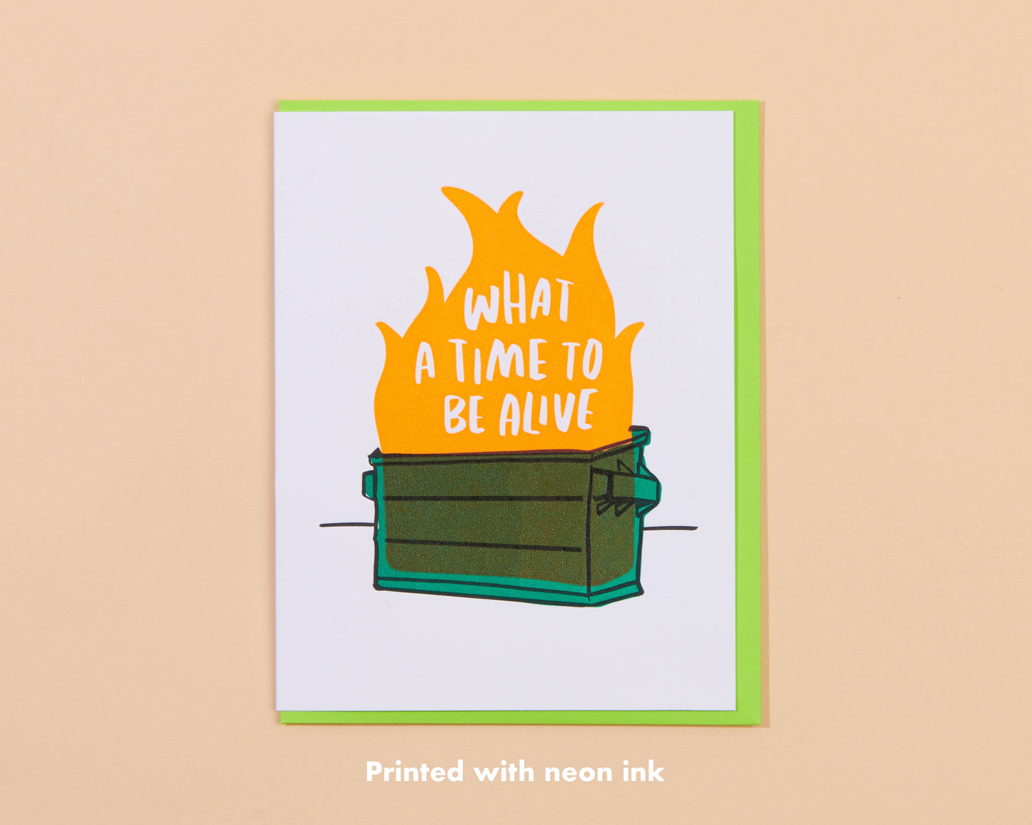 Letterpress Dumpster Fire What a Time Card
