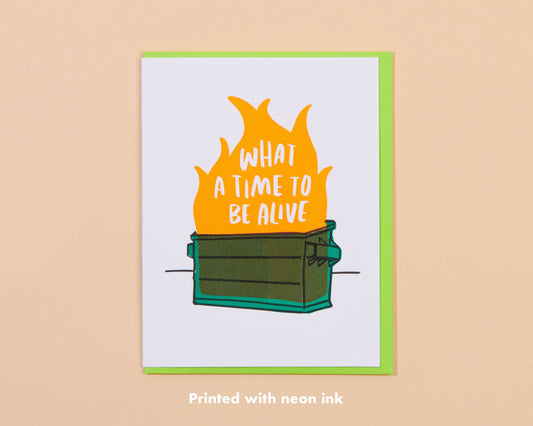 Letterpress Dumpster Fire What a Time Card