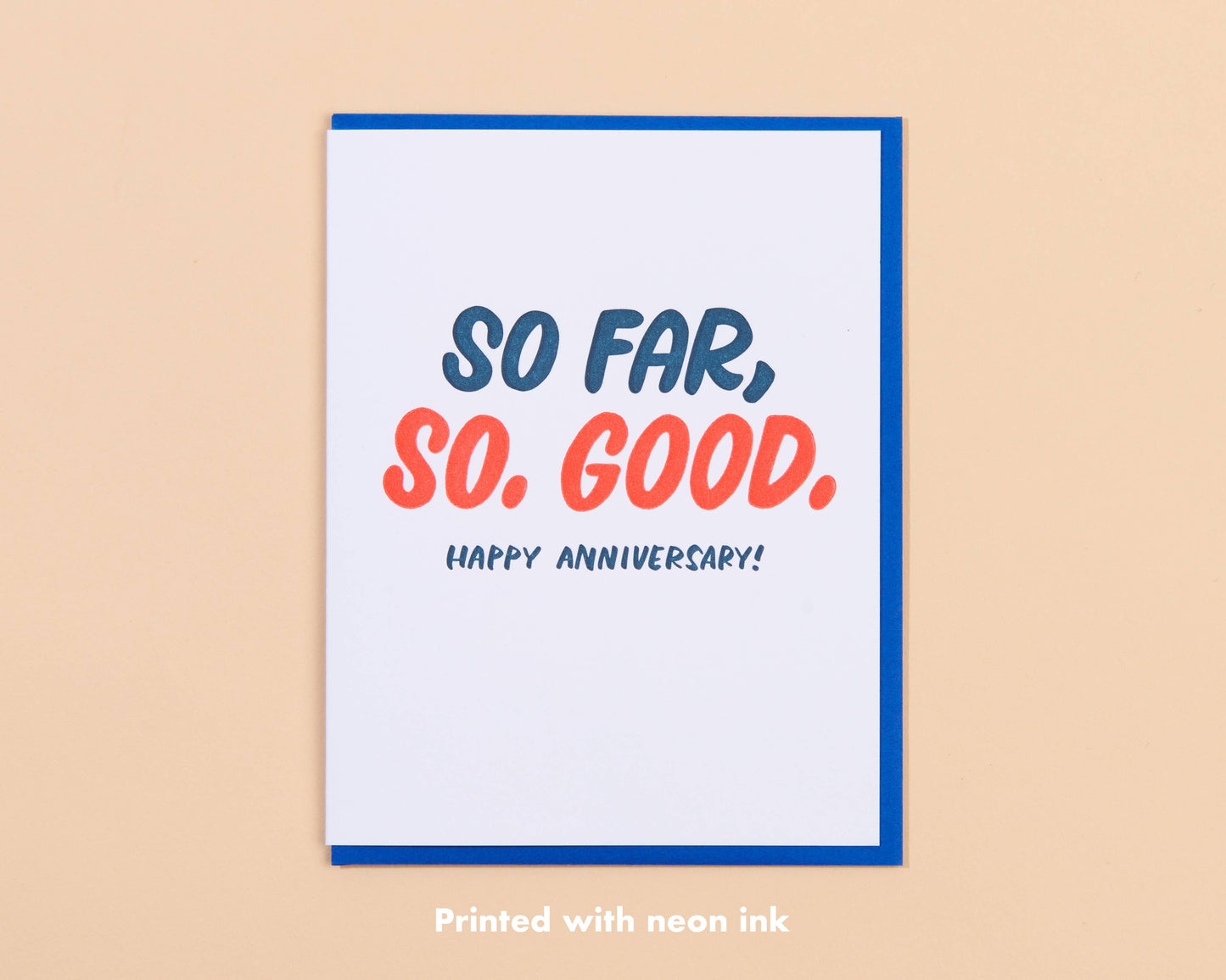 Letterpress So Far, So Good Anniversary Card