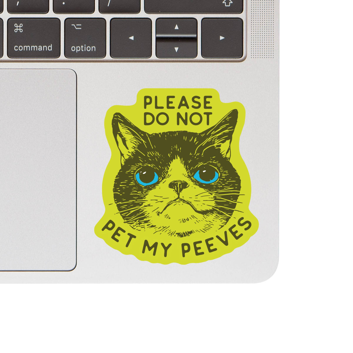 Please Do Not Pet My Peeves Sticker