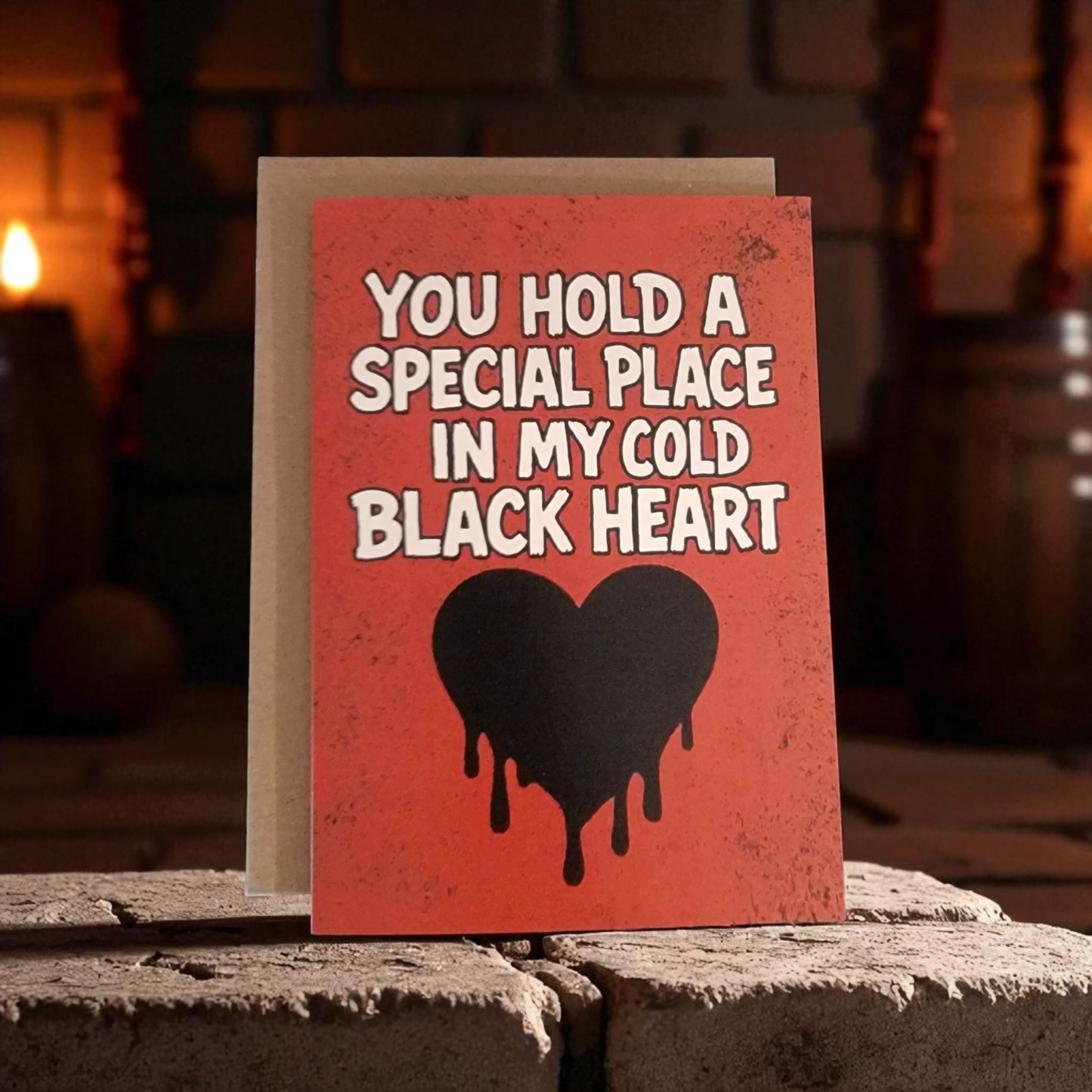 You Hold a Special Place In My Cold Black Heart