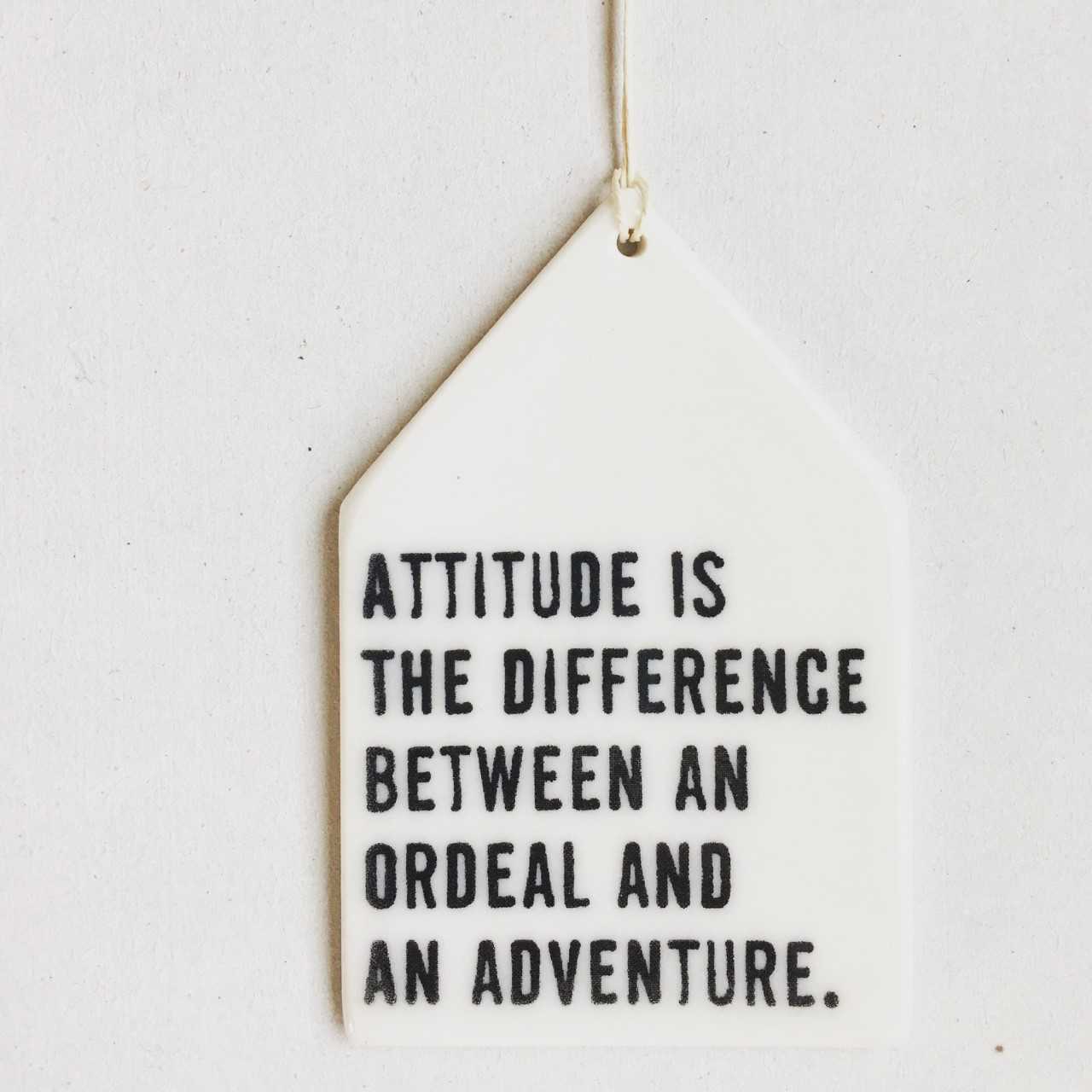 "Attitude is the Difference" Ceramic Wall Tag