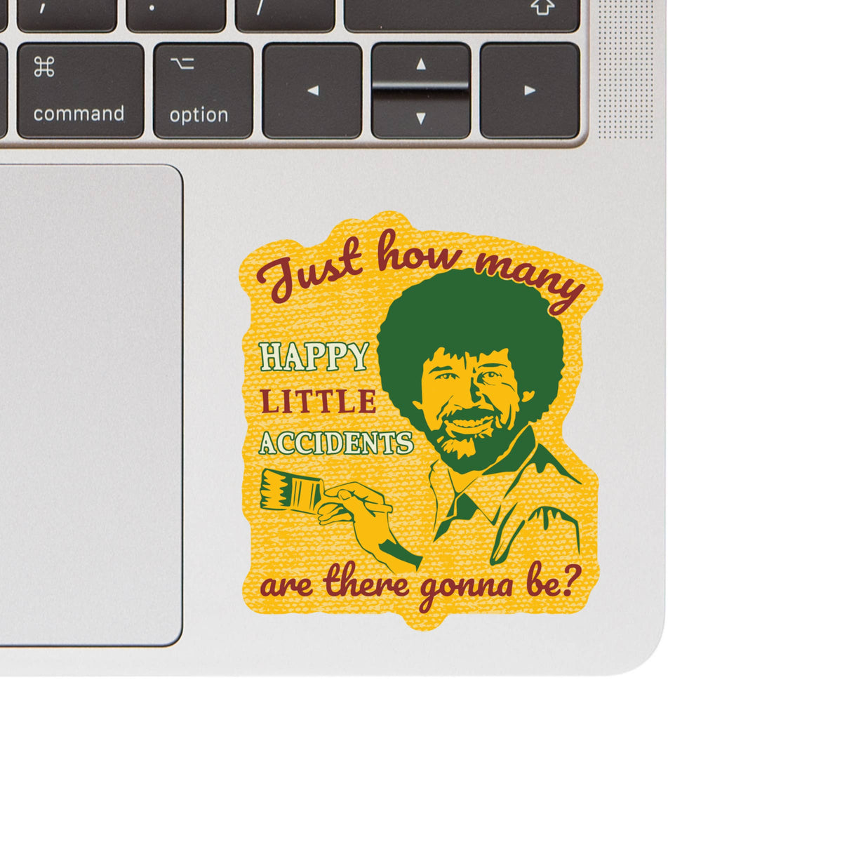 Just How Many Happy Little Accidents Sticker