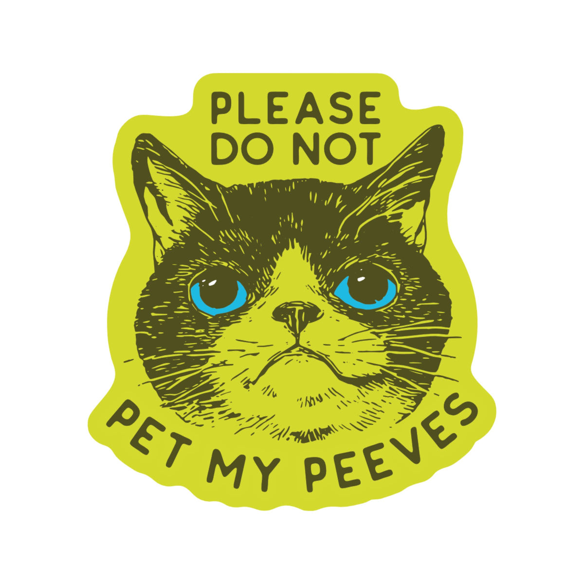 Please Do Not Pet My Peeves Sticker