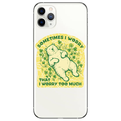 Worry Too Much Funny Bear Cub High Quality Vinyl Sticker