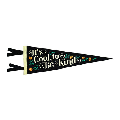 It's Cool To Be Kind Pennant • Everyday Hooray x Oxford Penn