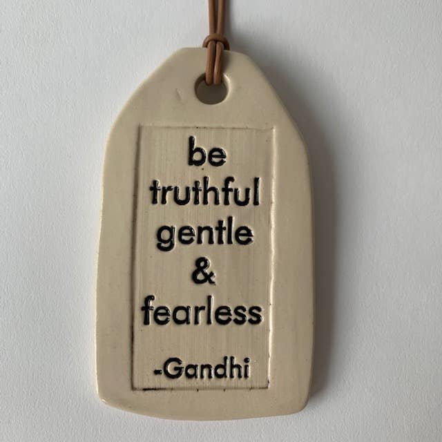 Ceramic Quote Tag: be truthful